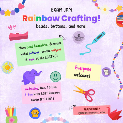 A dappled lavender background is covered in colorful crafting supplies and several sticky notes that read "Exam Jam: Rainbow Crafting! Beads buttons and more! Make bead bracelets, decorate metal buttons, create origami, and more at the LGBTRC!"